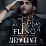 Her Filthy Fling, Alexia Chase
