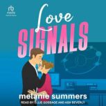 Love Signals, Melanie Summers