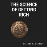 The Science of Getting Rich, Wallace D. Wattles