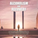 Alcoholism and Recovery, Rick Conall