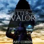 A Better Part of Valor, Gary Corbin