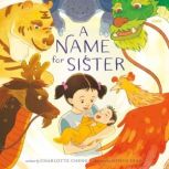 A Name for Sister, Charlotte Cheng