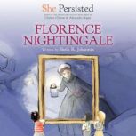 She Persisted Florence Nightingale, Shelli R. Johannes