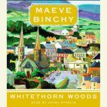Whitethorn Woods, Maeve Binchy