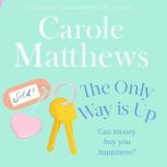 The Only Way is Up, Carole Matthews