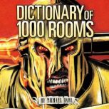 Dictionary of 1,000 Rooms, Michael Dahl