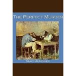 The Perfect Murder, Stacy Aumonier