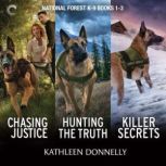 National Forest K9 Books 13, Kathleen Donnelly