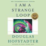 I Am a Strange Loop, Douglas R. Hofstadter