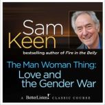 The Man Woman Thing, Sam Keen
