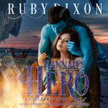 Hannah's Hero, Ruby Dixon