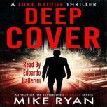 Deep Cover, Mike Ryan