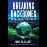 Breaking Backbones, Deb Radcliff