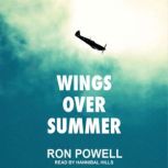 Wings Over Summer, Ron Powell