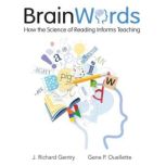 Brain Words, Richard Gentry