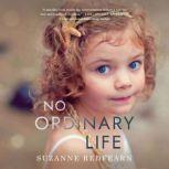 No Ordinary Life, Suzanne Redfearn