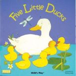 Five Little Ducks, Penny Ives