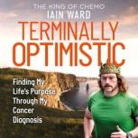 Terminally Optimistic, Iain Ward
