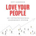 Love Your People, Jeff Gardner