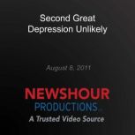 Second Great Depression Unlikely, PBS NewsHour