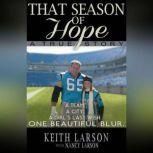 That Season of Hope, Keith Larson with Nancy Larson