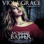 Monster Baiter, Viola Grace