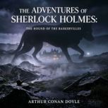 The Adventures of Sherlock Holmes Th..., Arthur Conan Doyle