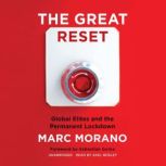 The Great Reset Global Elites and the Permanent Lockdown, Marc Morano