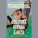 Terrestrial, Cristina Rivera Garza