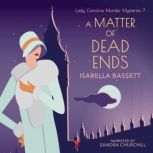 A Matter of Dead Ends, Isabella Bassett