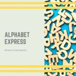 Alphabet Express, Roman Kravchenko