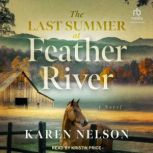 The Last Summer at Feather River, Karen Nelson