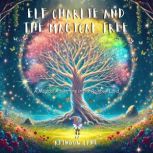Elf Charlie and the Magical Tree, Rainbow Land