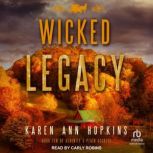 Wicked Legacy, Karen Ann Hopkins