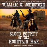 Blood Bounty of the Mountain Man, J. A. Johnstone