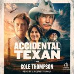 Accidental Texan, Cole Thompson