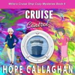 Cruise Control, Hope Callaghan