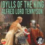 Idylls Of The King, Alfred Lord Tennyson