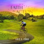 Faith In Action, Lois Lund