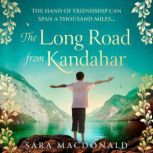 The Long Road from Kandahar, Sara MacDonald