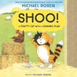 Shoo!, Michael Rosen