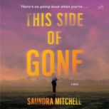 This Side of Gone, Saundra Mitchell