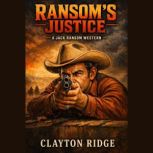 Ransoms Justice, Clayton Ridge