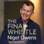 The Final Whistle, Nigel Owens