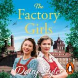 The Factory Girls, Daisy Styles