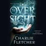 The Oversight, Charlie Fletcher