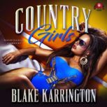 Country Girls, Blake Karrington