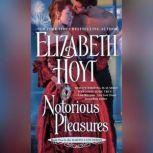 Notorious Pleasures, Elizabeth Hoyt