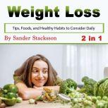 Weight Loss, Sander Stacksson