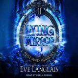 Lying Mirror, Eve Langlais